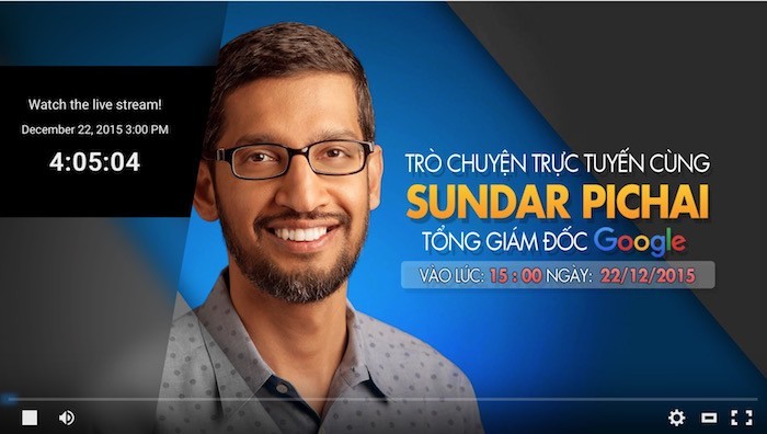 Sundar Pichai sẽ có buổi trò chuyện trực tuyến tại Hà Nội chiều nay, và bạn có thể xem qua YouTube Live