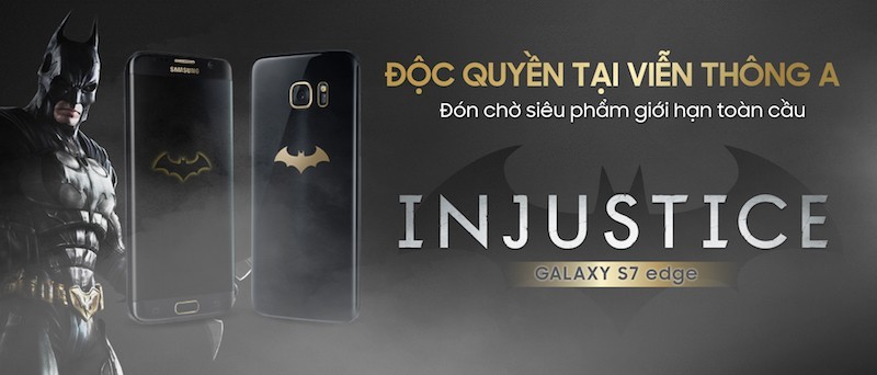 Viễn Thông A mở đặt trước Samsung Galaxy S7 Edge Injustice