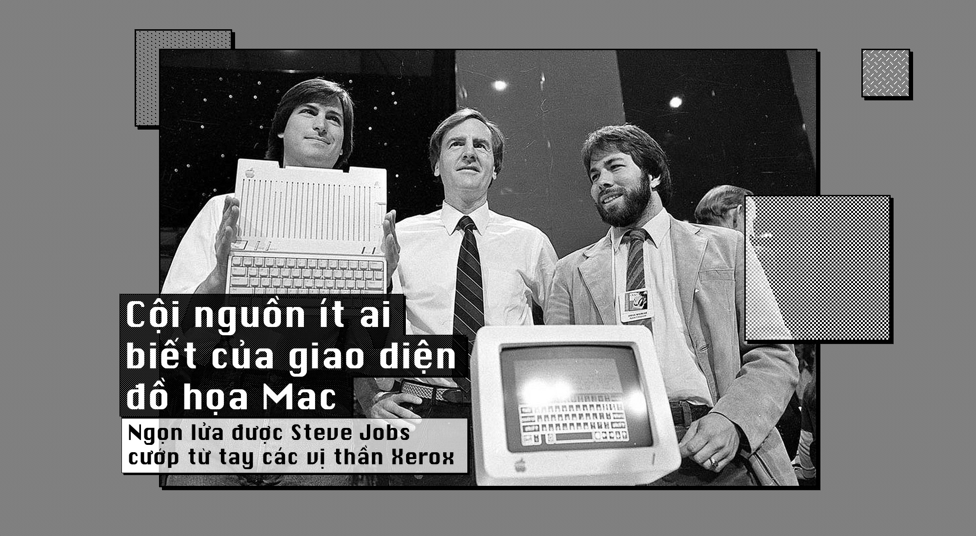 Giao diện đồ họa Mac, ngọn lửa được Steve Jobs cướp từ tay các vị thần Xerox