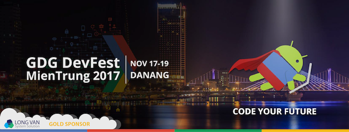 Long Vân đồng hành cùng DevFest 2017 tại Đà Nẵng