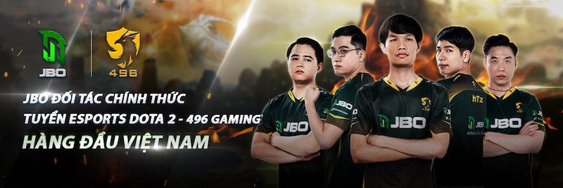 JBO đồng hành cùng 496 Gaming, đội tuyển Dota 2 hàng đầu Việt Nam