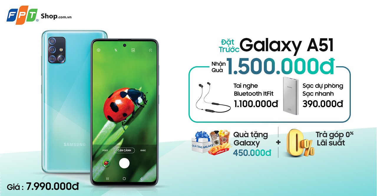 Mua Galaxy A51 tại FPT Shop nhận bộ quà 1,5 triệu đồng