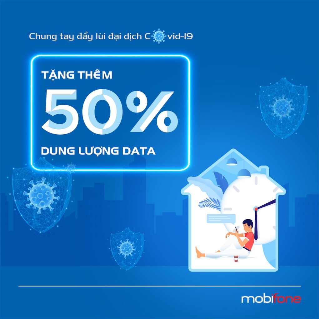 MobiFone tăng thêm 50% dung lượng gói cước Data mùa dịch COVID-19