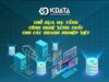 Kdata - chỗ dựa hạ tầng công nghệ vững chắc cho các doanh nghiệp Việt trong mùa dịch