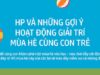 HP gợi ý giải trí giúp gia đình có một mùa hè vui khỏe và thú vị