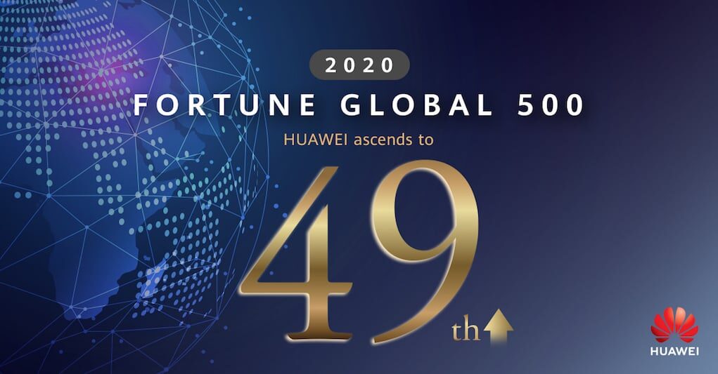 Huawei vào top 50 danh sách Fortune Global 500 năm 2020