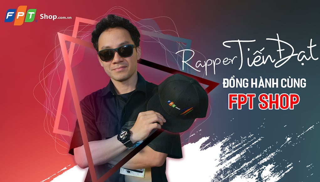 FPT Shop hợp tác Rapper Đinh Tiến Đạt trình làng bài rap về đồng hồ