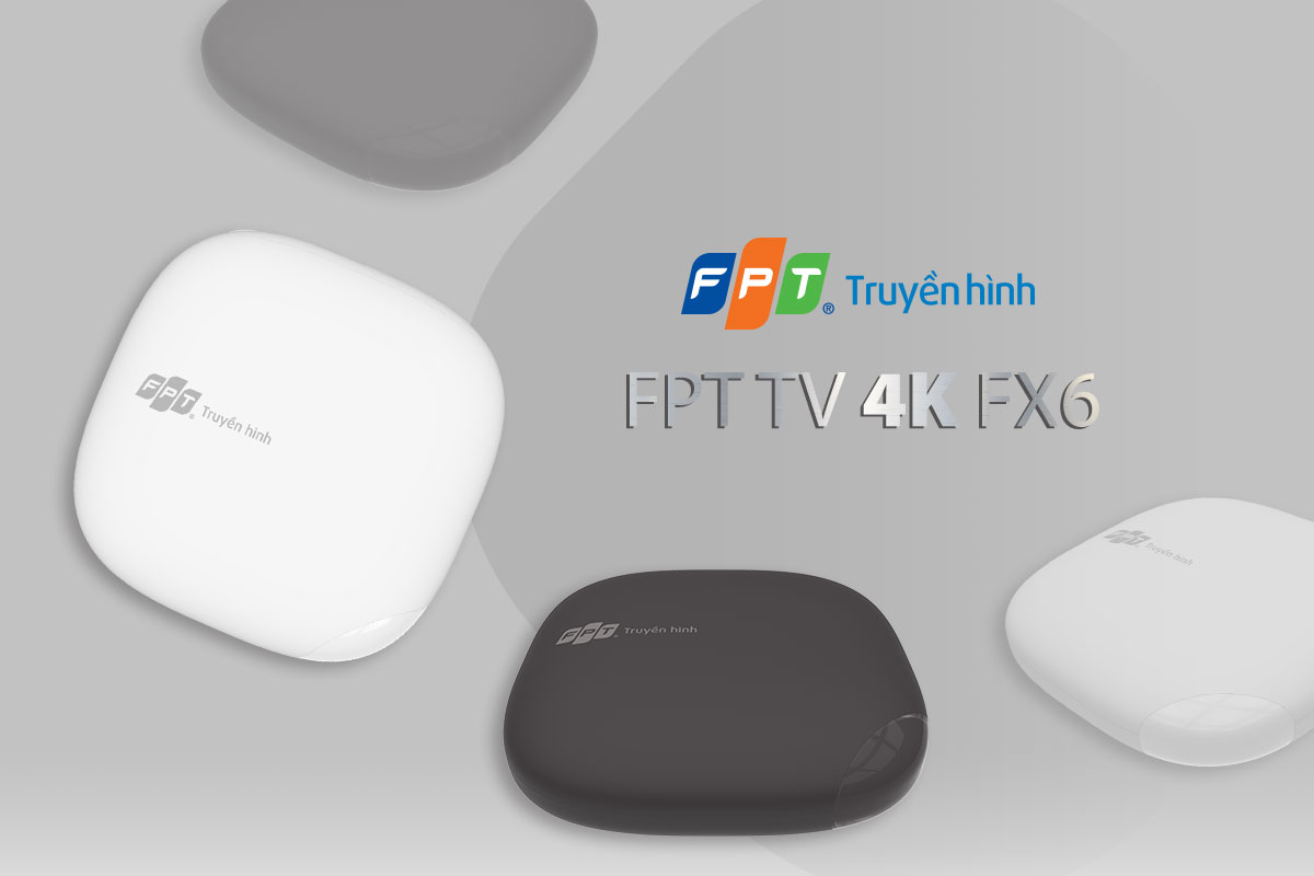 Truyền hình FPT làm mới thiết kế bộ giải mã FPT TV 4K FX6