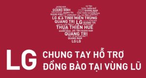 LG chung tay hỗ trợ đồng bào vùng lũ Quảng Bình, Quảng Trị và Quảng Nam