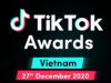 Lần đầu tiên tổ chức TikTok Awards Việt Nam 2020