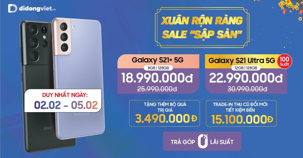 Flagship Samsung S21 Ultra 5G giá 22,99 triệu có đáng sở hữu vào dịp Tết?