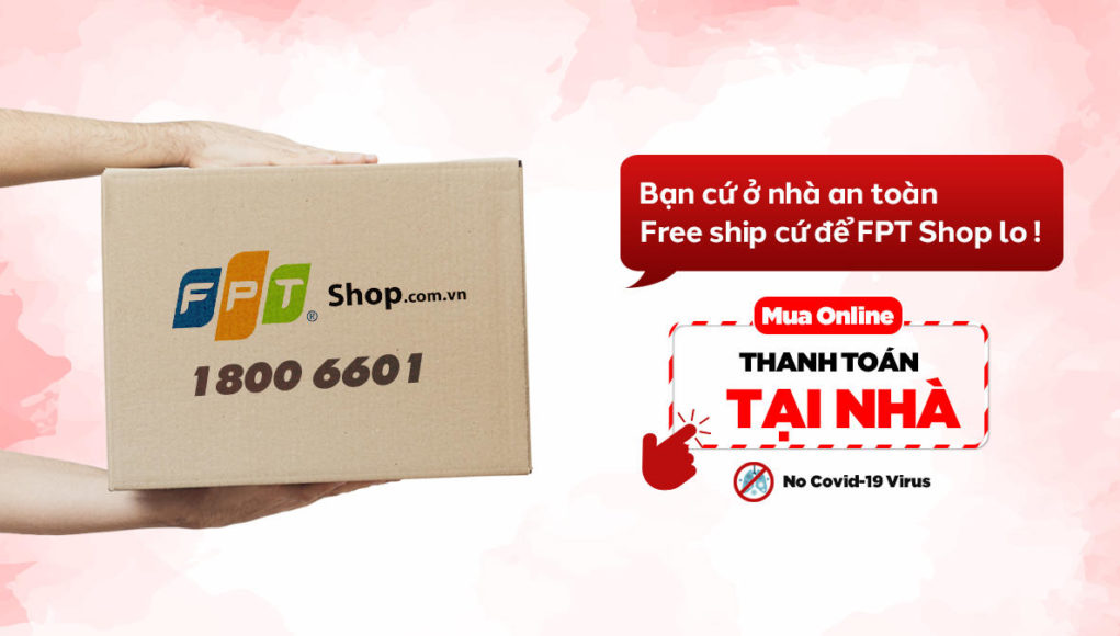 FPT Shop nhân đôi ưu đãi: giảm giá laptop, tặng combo làm việc tại nhà mùa Covid-19