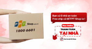 FPT Shop nhân đôi ưu đãi: giảm giá laptop, tặng combo làm việc tại nhà mùa Covid-19