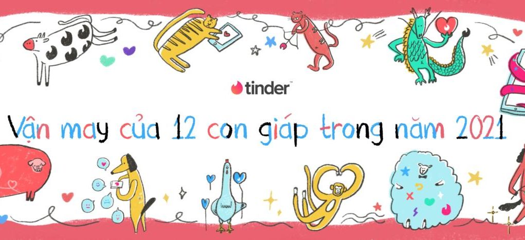 Cùng Tinder dự đoán điều gì đang chờ đón từng con giáp trong năm 2021 này