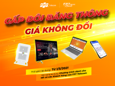 Người dùng Internet FPT tiếp tục được tăng gấp đôi băng thông, giá cước không đổi