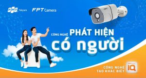 Ra mắt FPT Camera IQ nhận diện thông minh, dùng trí tuệ nhân tạo