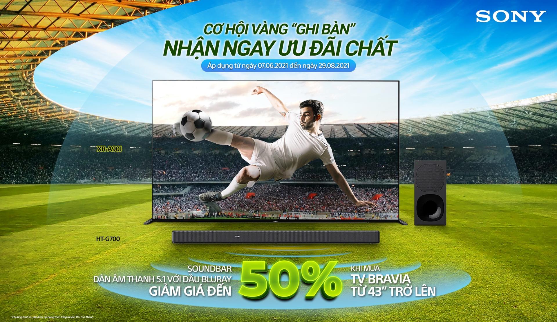 Sony Việt Nam khuyến mãi chào đón giải vô địch bóng đá Châu Âu 2021