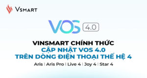 VinSmart cập nhật VOS 4.0 trên smartphone thế hệ 4