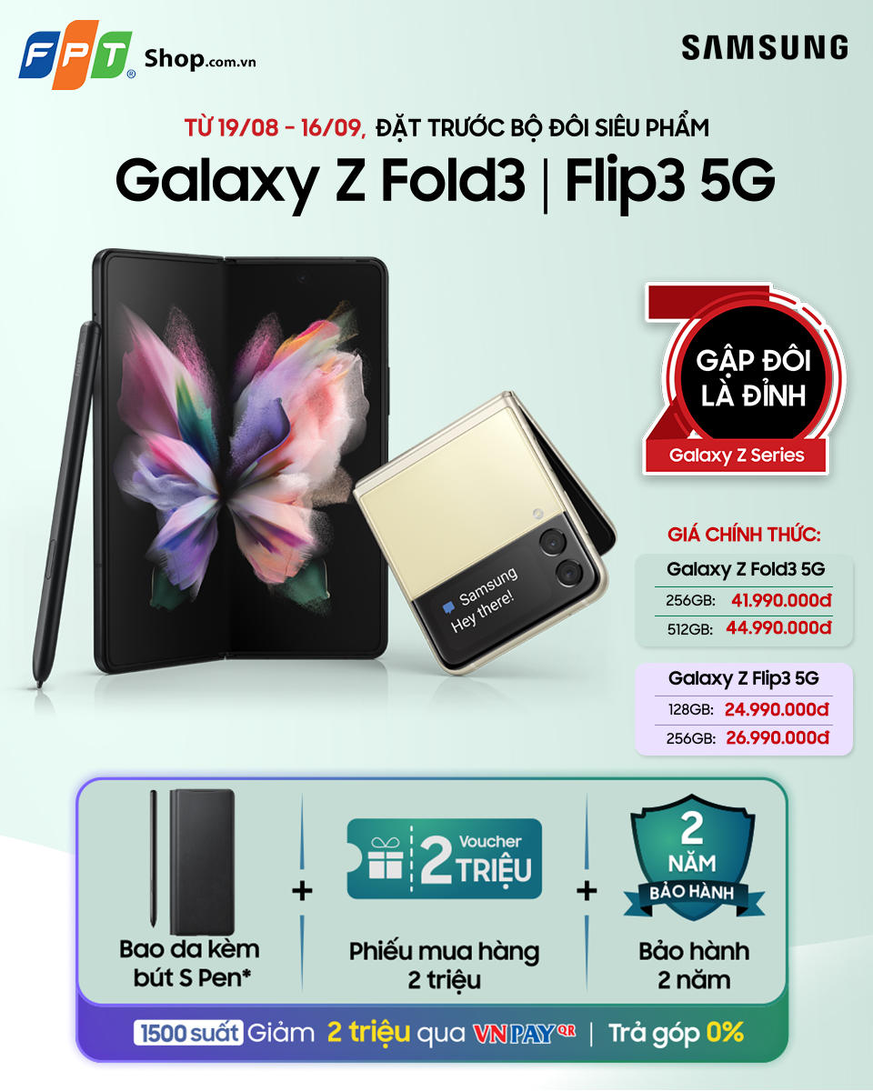 FPT Shop tiếp tục tặng những ưu đãi thiết thực cho khách hàng đặt trước Galaxy Z Fold3 | Flip3 5G