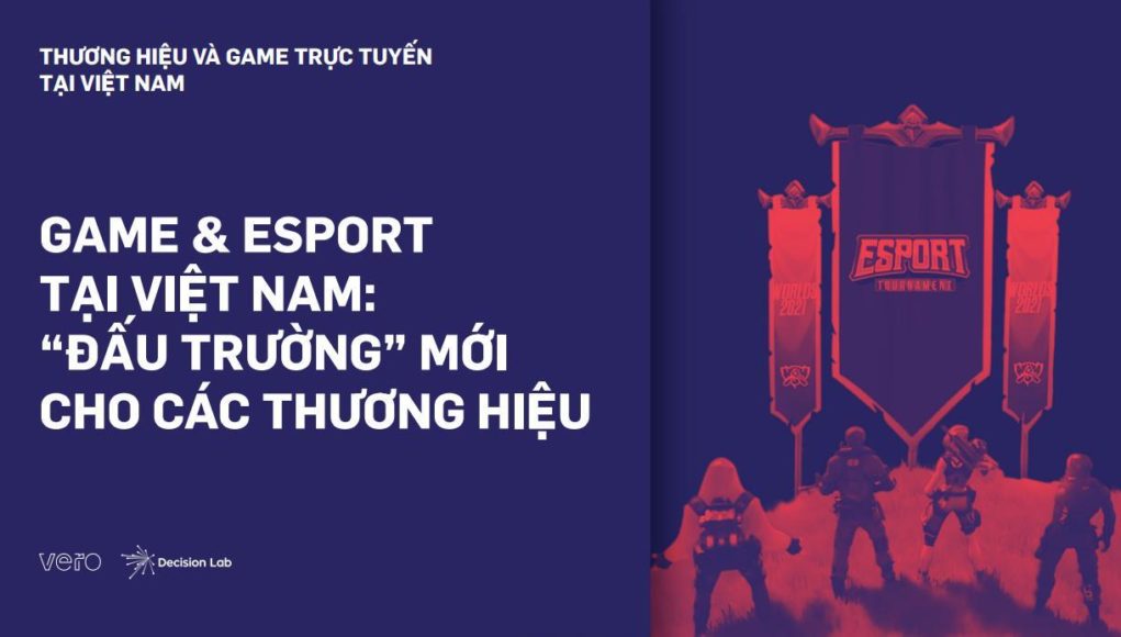 Vero ra mắt nghiên cứu thị trường về thể thao điện tử tại Việt Nam Esports Whitepaper 2021