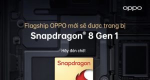 Flagship 2022 của OPPO sẽ là một trong những thiết bị đầu tiên trang bị Snapdragon 8 Gen 1