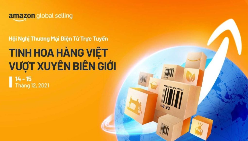 Amazon Global Selling khai mạc hội nghị TMĐT trực tuyến 2021 quy mô nhất tại Việt Nam