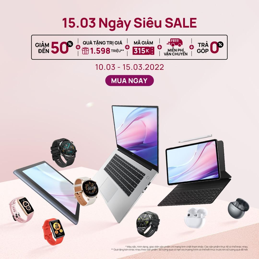 Huawei khuấy đảo thương mại điện tử với ưu đãi đến 50%, quà tặng đến 1,5 triệu đồng