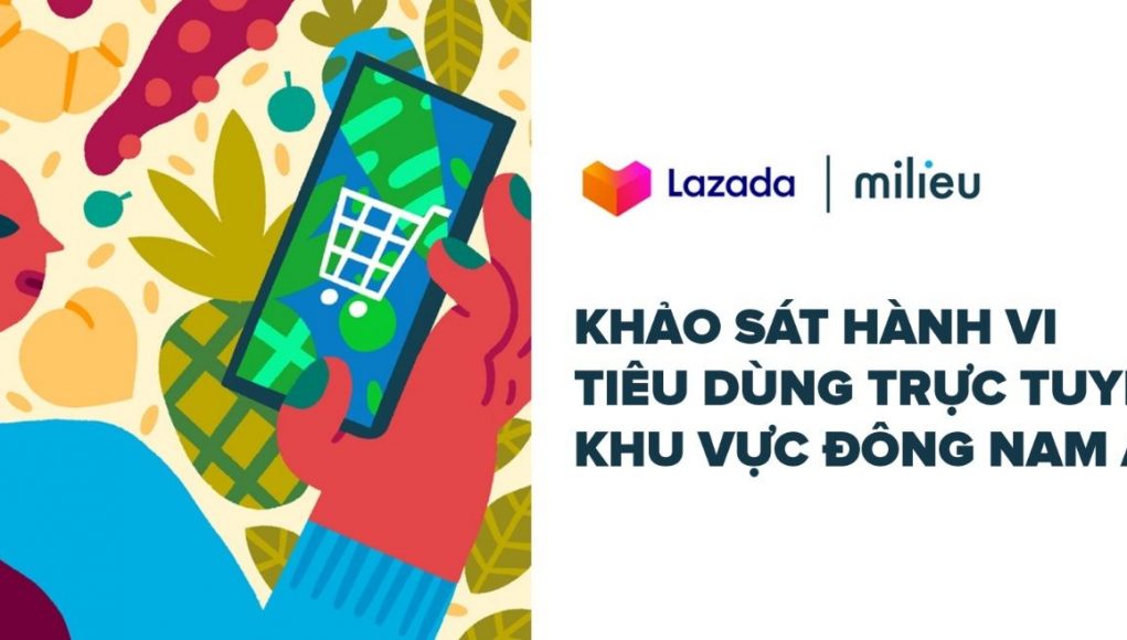 Lazada công bố kết quả khảo sát hành vi tiêu dùng trực tuyến tại 6 quốc gia Đông Nam Á