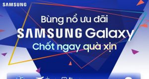 Bùng nổ ưu đãi sản phẩm Samsung Galaxy 2022