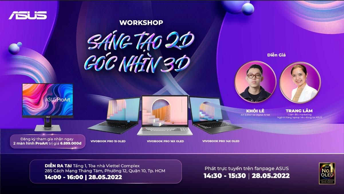 ASUS tiếp tục chuỗi workshop dành cho dân thiết kế đồ họa với chủ đề 'Sáng tạo 2D, Góc nhìn 3D'