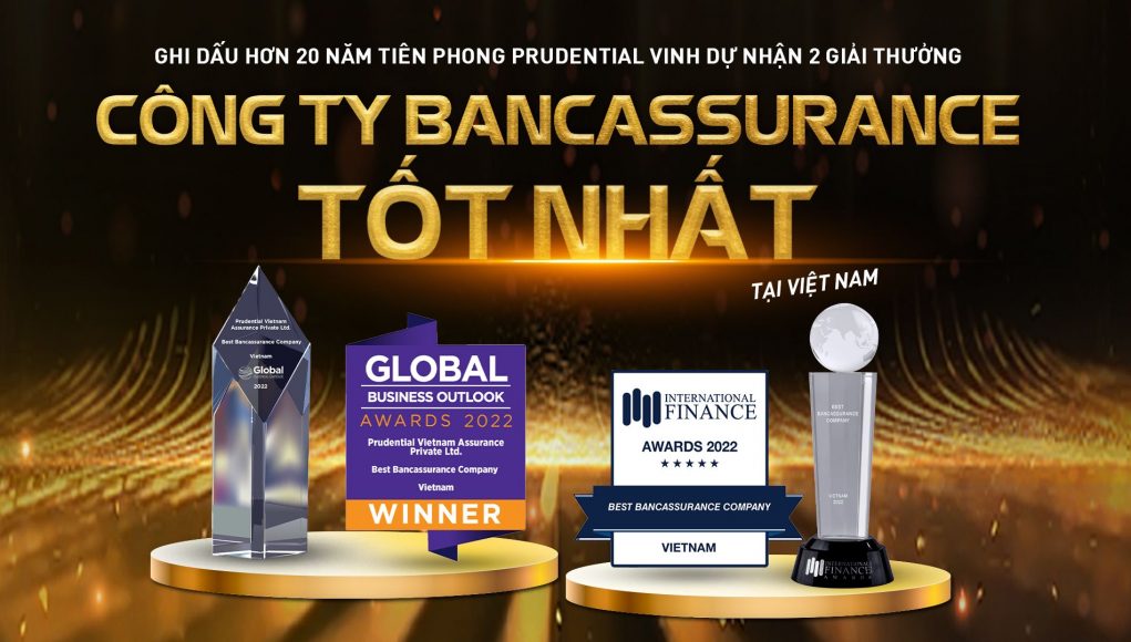 Prudential Việt Nam liên tiếp đón nhận 2 giải thưởng uy tín cho kênh phân phối qua hợp tác Ngân hàng