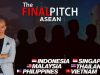 The Final Pitch ASEAN tìm kiếm các nhà đầu tư–giám khảo tại Việt Nam