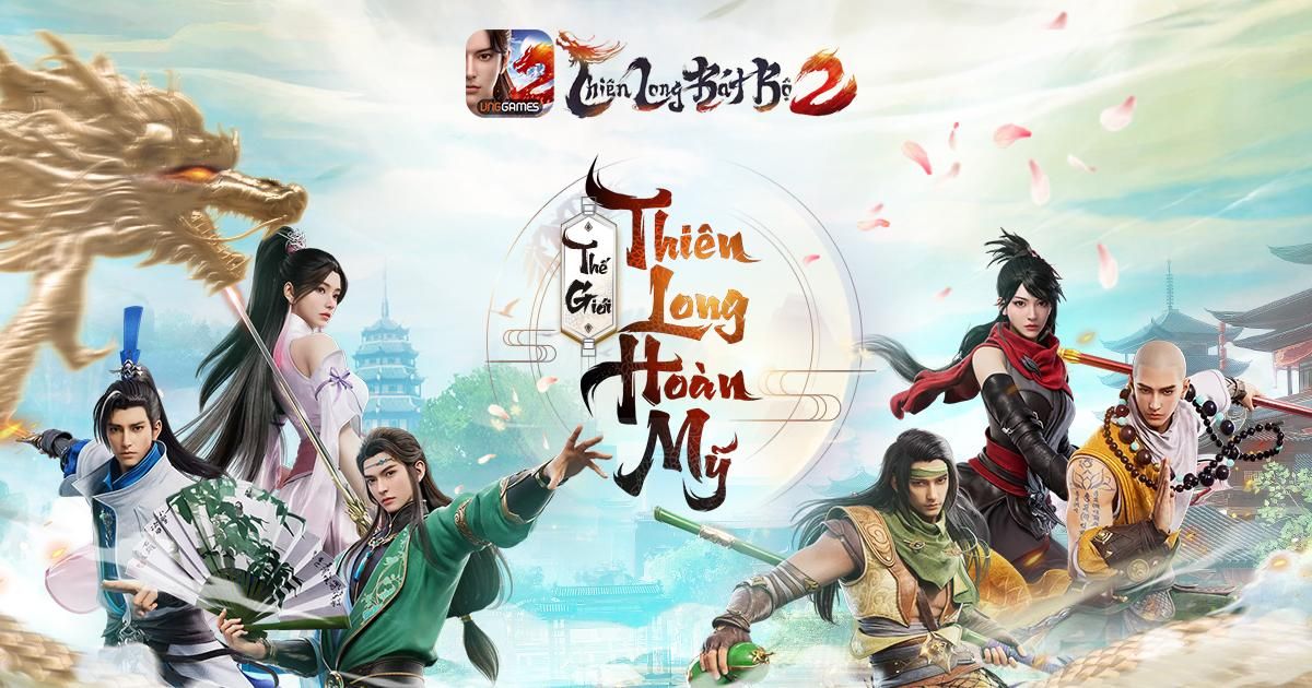 Ra mắt tựa game Thiên Long Bát Bộ 2 VNG