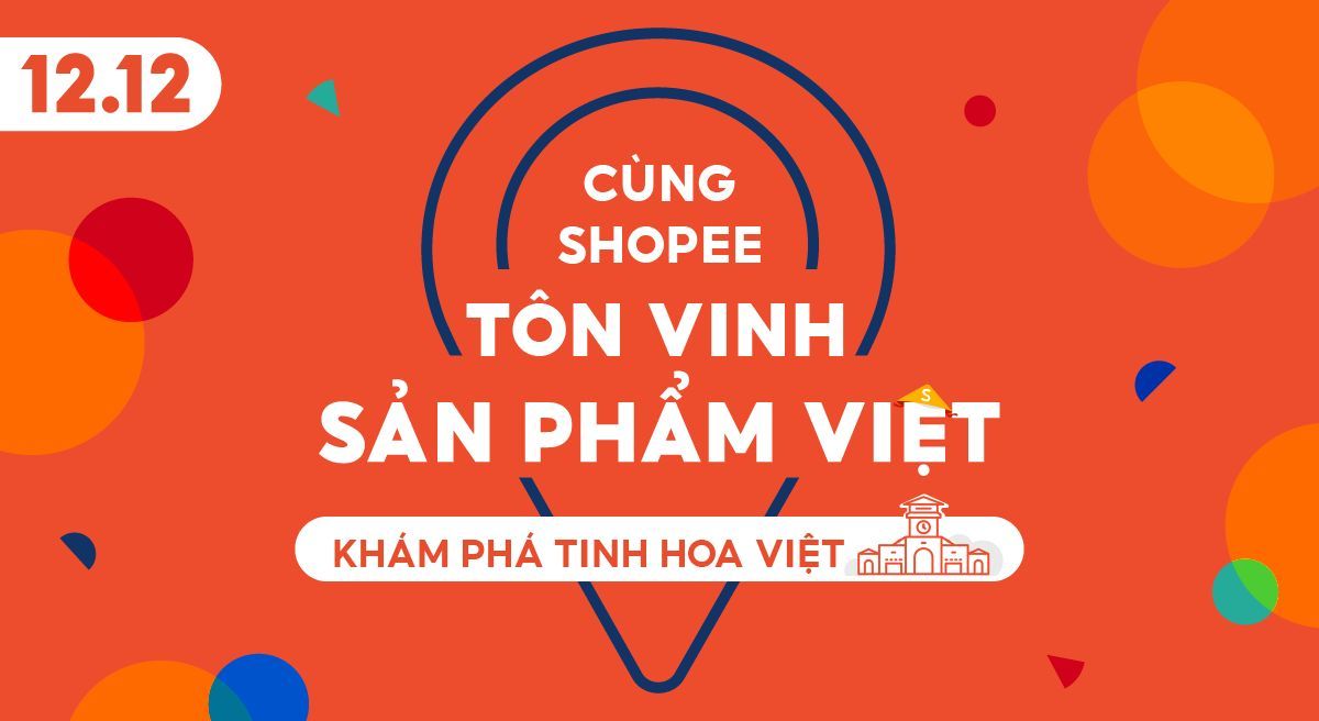 Shopee tri ân người dùng và tôn vinh doanh nghiệp Việt tại sự kiện 12.12 Siêu Sale Sinh Nhật