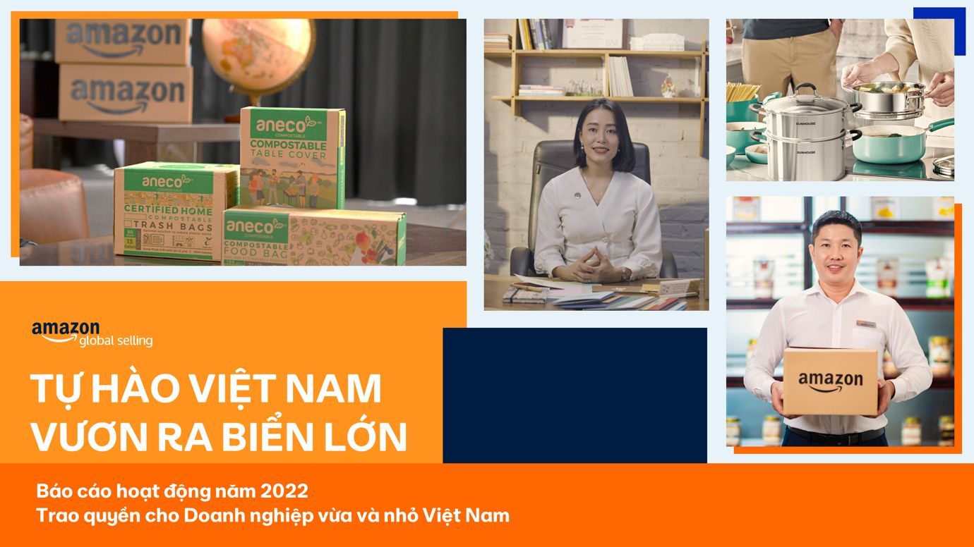 Amazon Global Selling Việt Nam công bố Báo cáo Hoạt động trao quyền cho các Doanh nghiệp vừa và nhỏ 2022