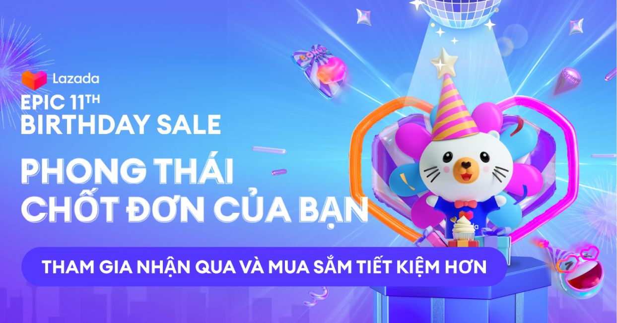 Lazada chào đón tuổi 11 với lễ hội mua sắm "Bùng nổ sale sinh nhật" từ 3/3 đến 13/3/2023