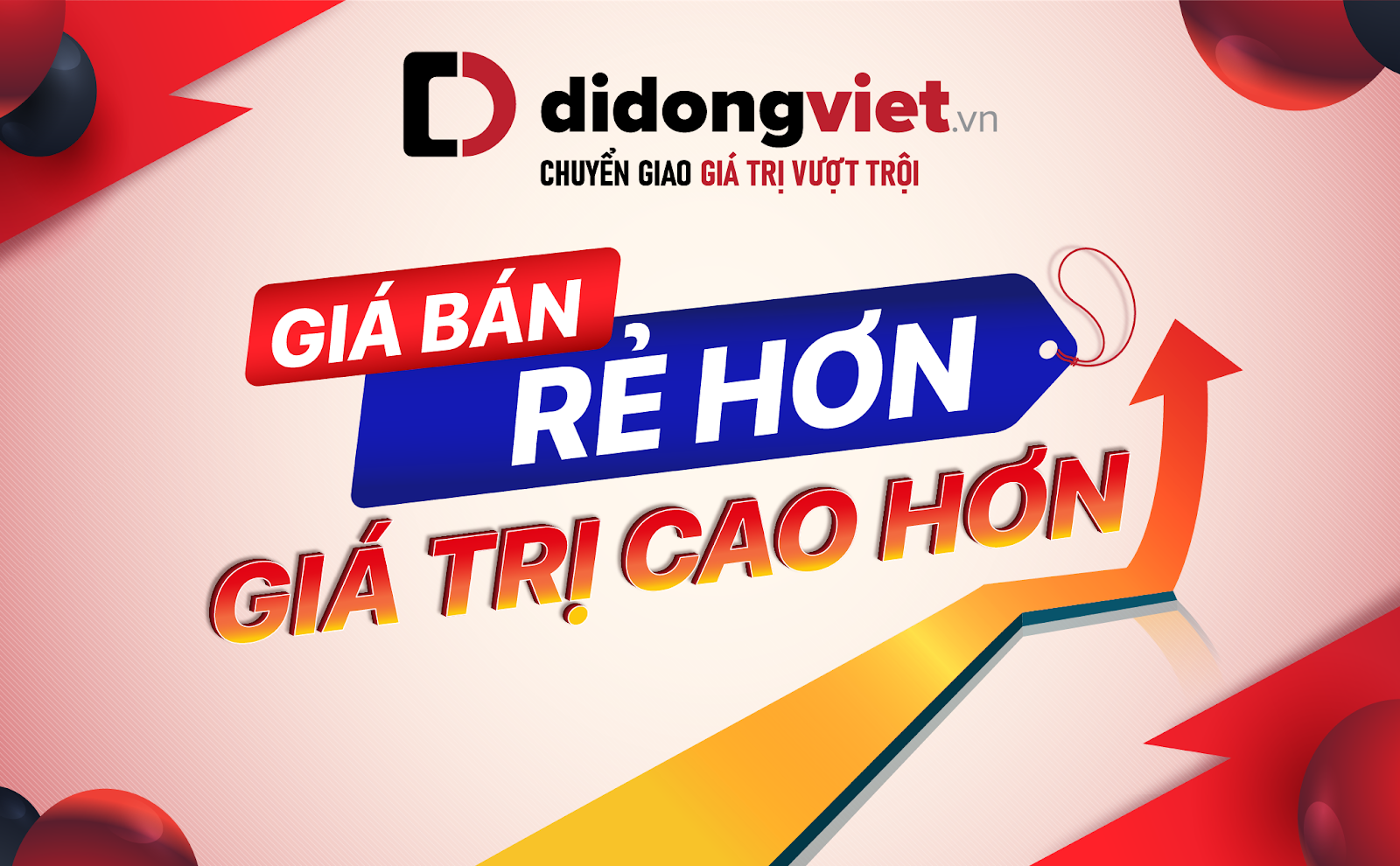 Chỉ tại Di Động Việt, giá bán rẻ hơn, giá trị cao hơn, vì sao?