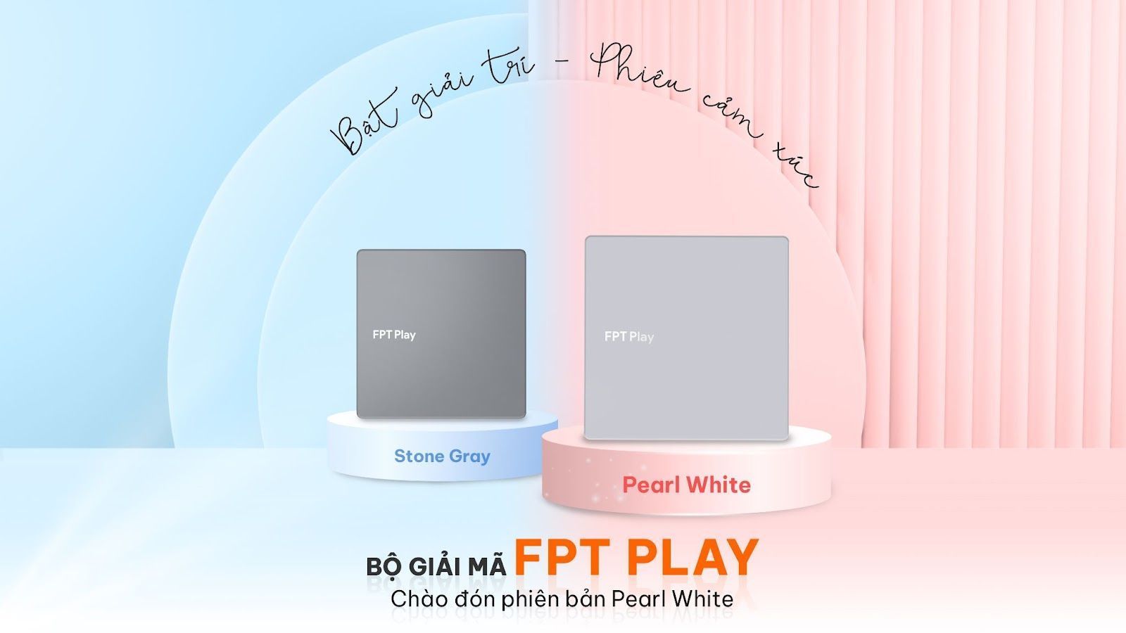 Điểm đặc biệt của hai phiên bản Bộ giải mã FPT Play