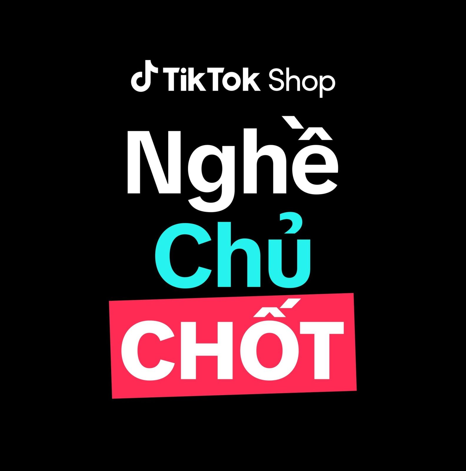 TikTok Shop ra mắt chương trình thực tế "Nghề Chủ Chốt": Tôn vinh và tái định nghĩa nghề sáng tạo nội dung tiếp thị liên kết tại Việt Nam